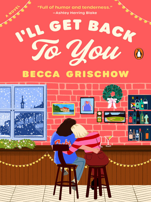 Title details for I'll Get Back to You by Becca Grischow - Available